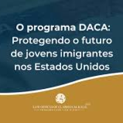 DACA em 2024: Atualizações e o Que Esperar para o Futuro dos Dreamers